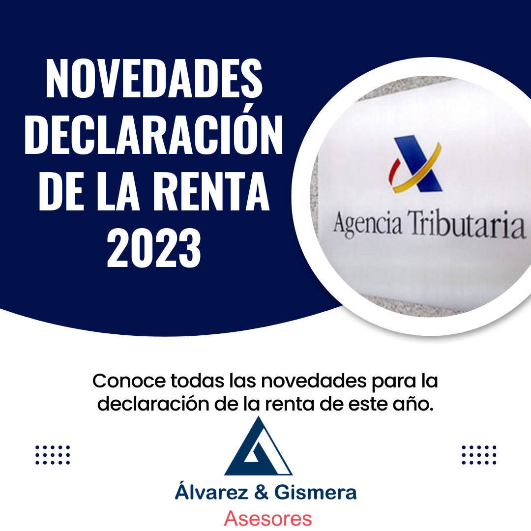 Novedades importantes para tu declaración de la Renta 2023-2024 ...